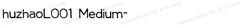huzhaoL001 Medium字体转换